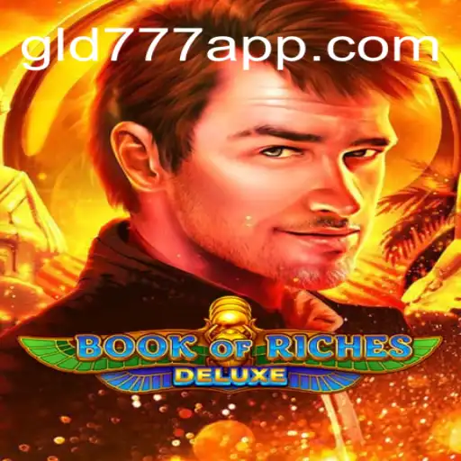 Exploring the Exciting World of Book of Riches Deluxe at Gld777.com